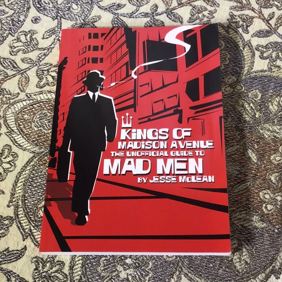 Mad Men book Kings of Madison Avenue the unofficial guide by Jesse McLean 2009 - Picture 1 of 7